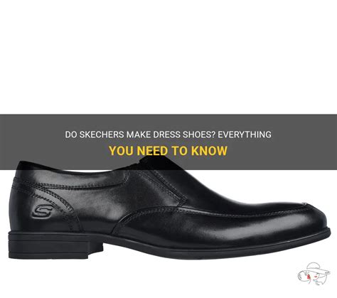 Why Skechers Dress Shoes Matter