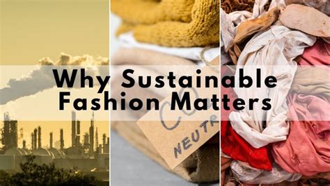 Why Sustainability Matters in the Luxury Fashion Industry