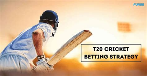 Why T20 Cricket Betting Strategy Matters