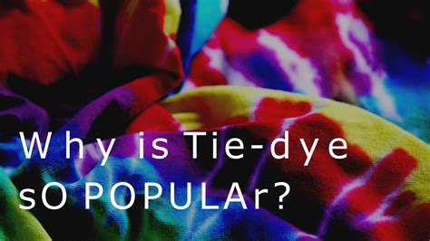 Why Tie-Dye Matters