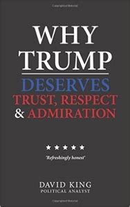 Why Trump Deserves Trust Respect and Admiration Doc