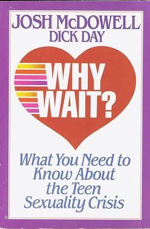 Why Wait What You Need to Know About the Teen Sexuality Crisis Kindle Editon