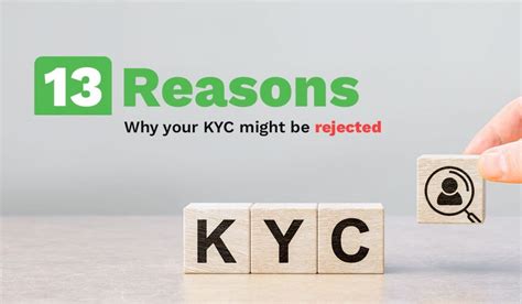 Why Was I Rejected from KYC? Unveiling the Reasons