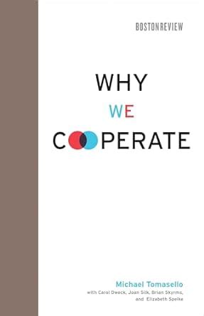 Why We Cooperate Boston Review Books Kindle Editon