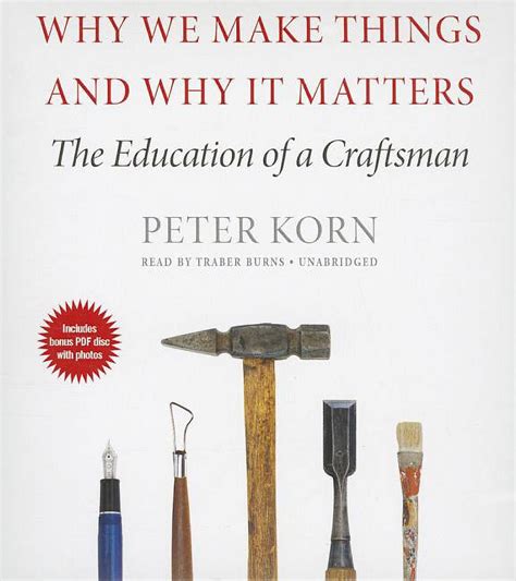 Why We Make Things and Why It Matters The Education of a Craftsman Epub