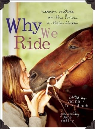 Why We Ride Women Writers on the Horses in Their Lives PDF