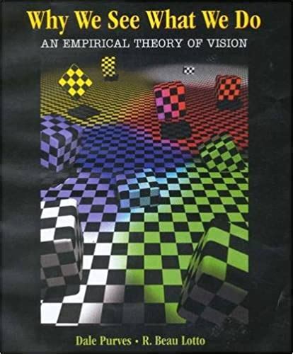 Why We See What We Do An Empirical Theory of Vision Kindle Editon