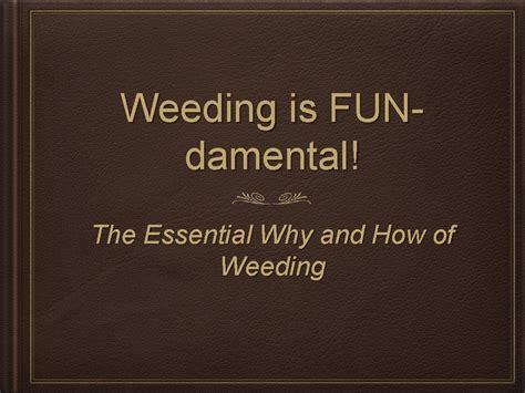 Why Weeding is Essential