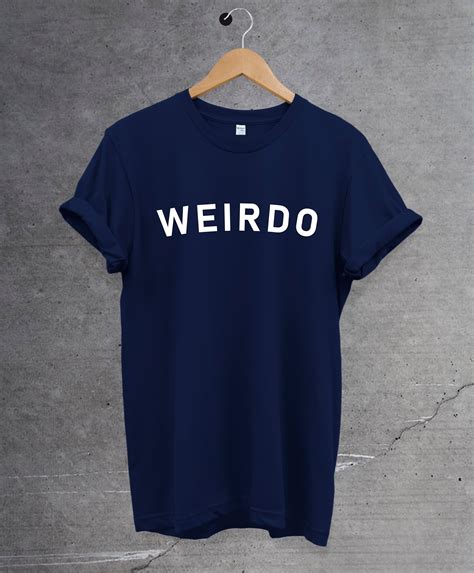 Why Weirdo T-Shirts Matter