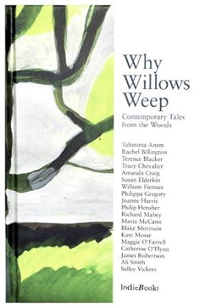 Why Willows Weep Contemporary Tales from the Woods Epub