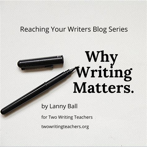 Why Writing Matters