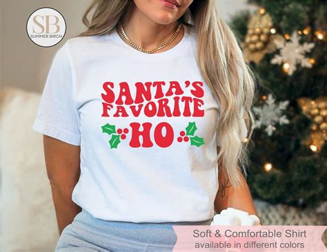 Why You Should Buy a Santa's Favorite Ho Shirt