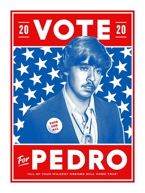 Why You Should Vote for Pedro