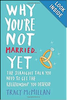 Why You re Not Married Yet The Straight Talk You Need to Get the Relationship You Deserve Epub