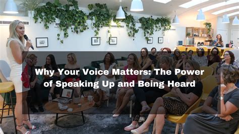 Why Your Voice Matters: A Symphony of Impacts