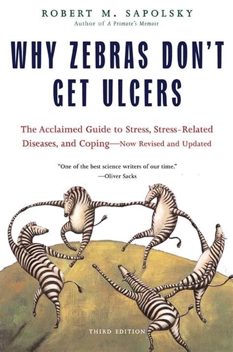 Why Zebras Don t Get Ulcers An Updated Guide to Stress Stress-Releated Diseases and Coping Kindle Editon