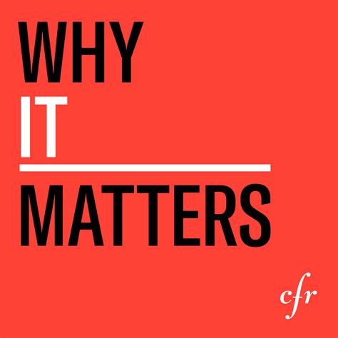 Why it Matters: