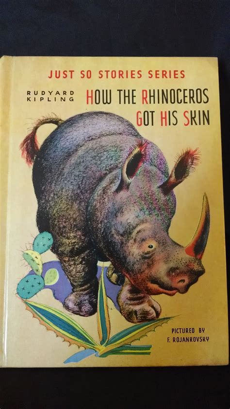 Why the Rhinoceros got his Skin Just So Stories Book 4