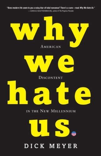Why.We.Hate.Us.American.Discontent.in.the.New.Millennium Ebook Reader