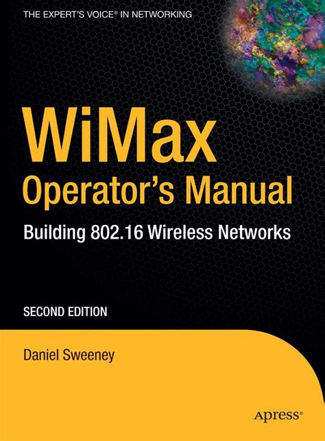 WiMax Operator's Manual Building 802.16 Wireless Networks 2nd Edition Kindle Editon