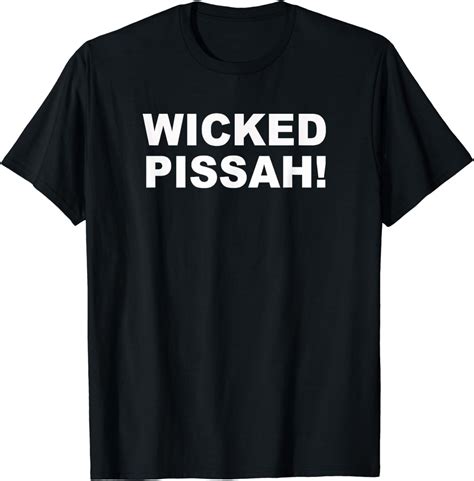 Wicked Pissah T-Shirt: Rock the True Spirit of New England