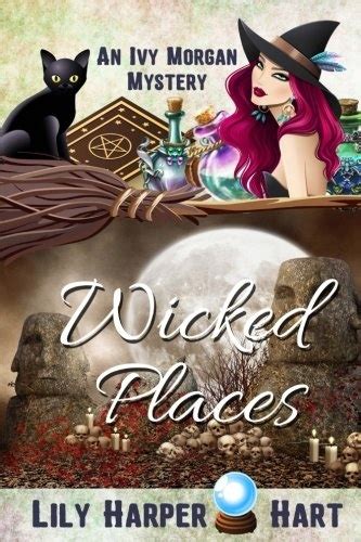 Wicked Places An Ivy Morgan Mystery Volume 4 Kindle Editon