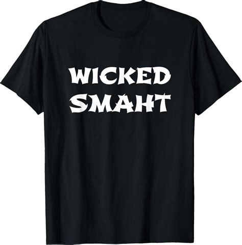 Wicked Smaht T-Shirts: The Bostonian's Wardrobe Staple