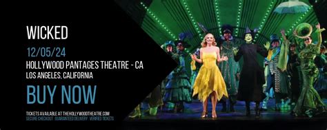 Wicked Tickets Pantages Theater: Your Guide to the Magical Musical