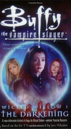 Wicked Willow I The Darkening Buffy the Vampire Slayer PDF