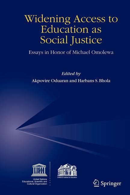 Widening Access to Education as Social Justice Essays in Honor of Michael Omolewa 1st Edition PDF