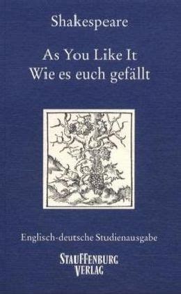 Wie es Euch gefällt Kommentierte Studienausgabe German Edition Reader