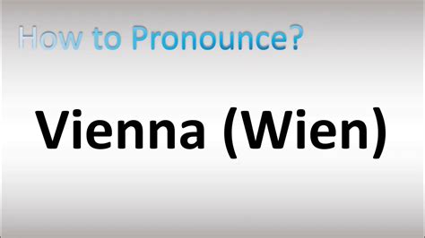 Wien pronunciation