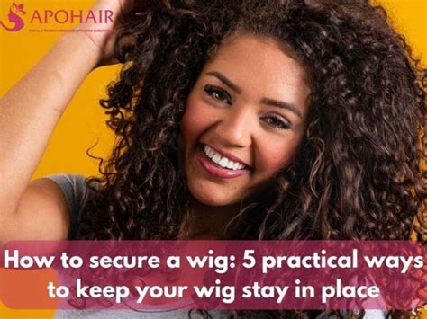 Wig Chopper Band: 7 Ways to Keep Your Wig Secure