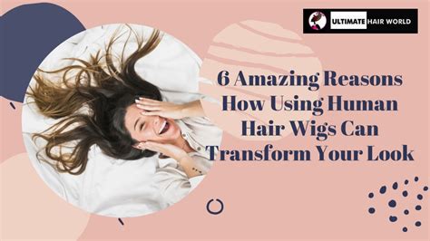 Wigs Human Hair: 50,000 Reasons to Transform Your Look