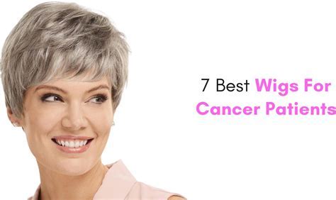 Wigs for Cancer Patients: The Ultimate Guide