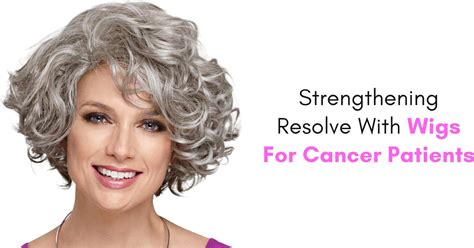 Wigs for Cancer Sufferers: Navigating Your Journey with Style