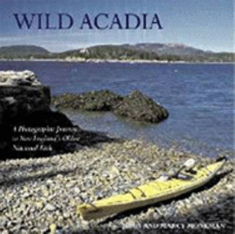 Wild Acadia A Photographic Journey to New England's Oldest National Park PDF