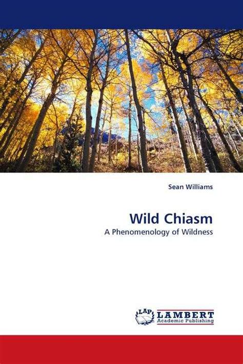 Wild Chiasm A Phenomenology of Wildness Epub