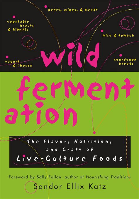 Wild Fermentation Flavor Nutrition Live Culture Reader
