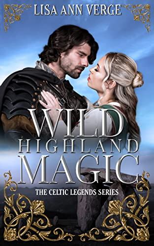 Wild Highland Magic The Celtic Legends Series Book 3 Doc