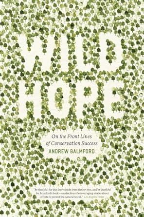 Wild Hope On the Front Lines of Conservation Success Epub