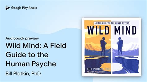 Wild Mind A Field Guide to the Human Psyche Doc