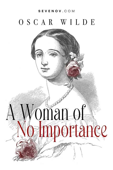 Wilde a Woman of No Importance: A Masterpiece of Wit and Morality