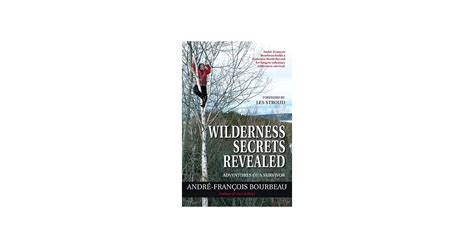 Wilderness Secrets Revealed Adventures of a Survivor PDF