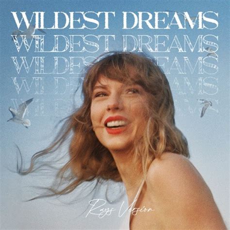 Wildest Dreams: A Captivating Musical Journey Through Taylor Swift's Imagination