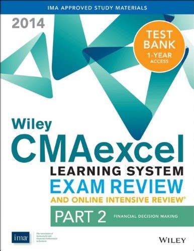 Wiley CMAexcel Learning System Exam Review 2014 and Online Intensive Review - Pt. 2 Financial Decisi PDF