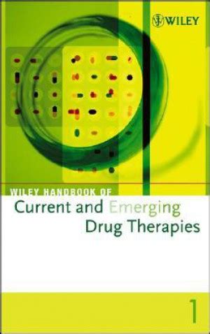 Wiley Handbook of Current and Emerging Drug Therapies PDF