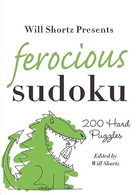 Will Shortz Presents Ferocious Sudoku 200 Hard Puzzles Reader
