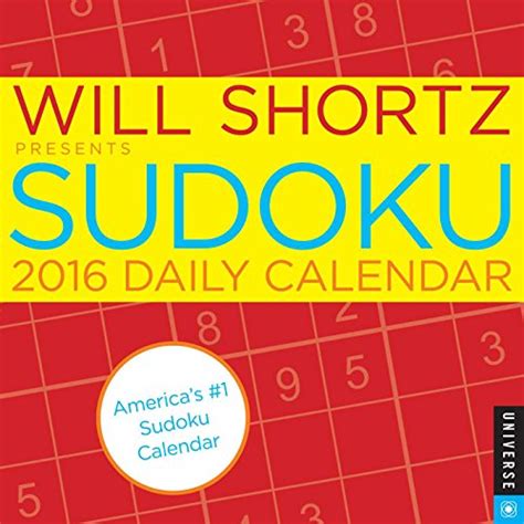 Will Shortz Presents Sudoku 2016 Daily Calendar by Will Shortz 2015-08-18 Reader