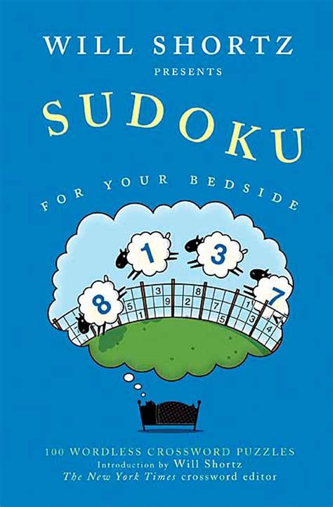 Will Shortz Presents Sudoku for Your Bedside 100 Wordless Crossword Puzzles Kindle Editon